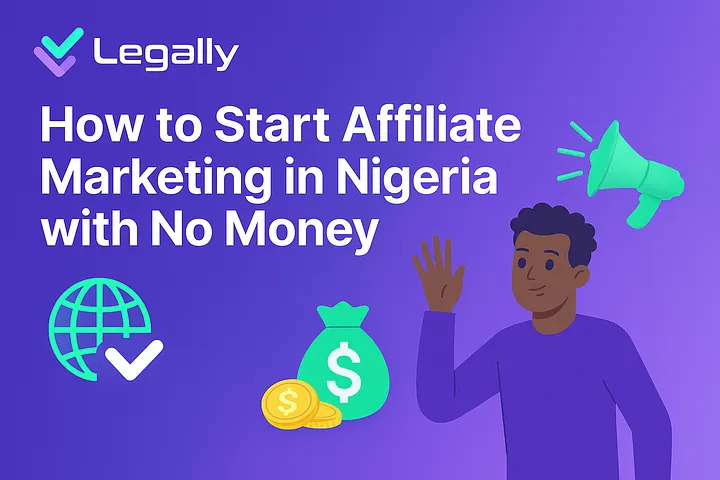 How to Start Affiliate Marketing in Nigeria with No Money How To Earn in Affiliate Marketing — LegallyNG