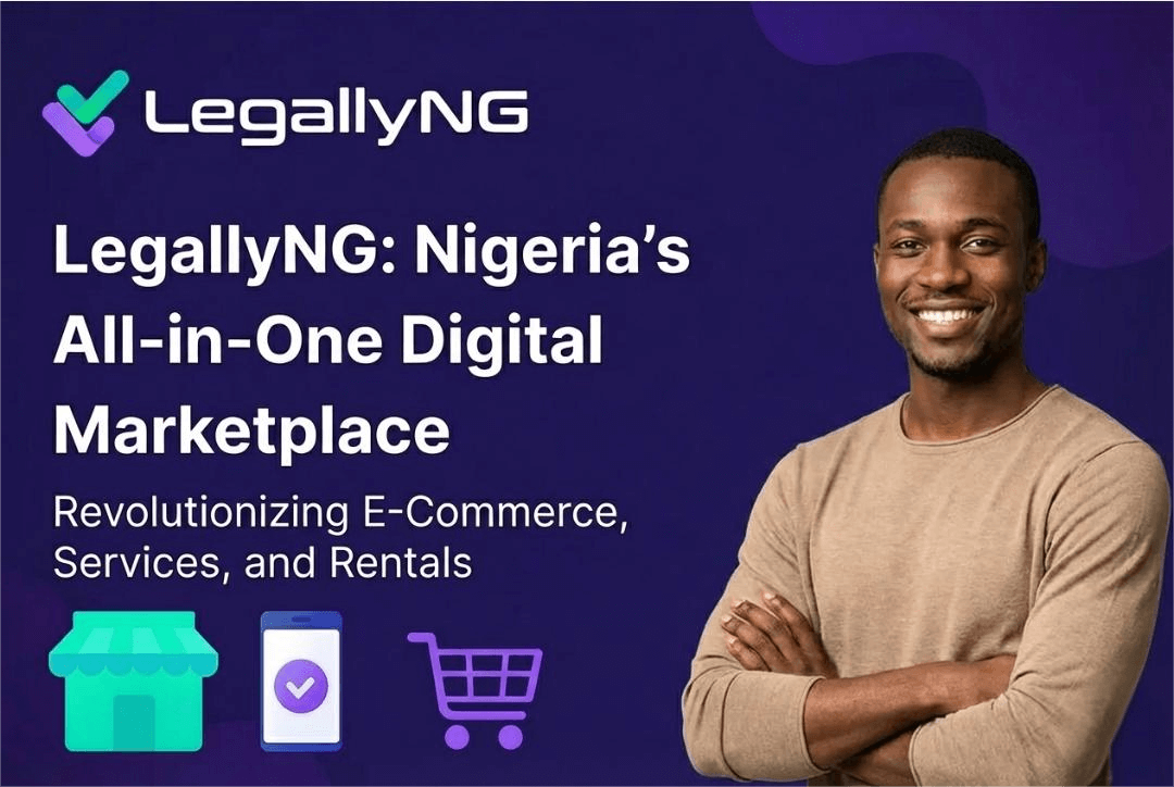 LegallyNG Nigeria's All-in-One Digital Marketplace