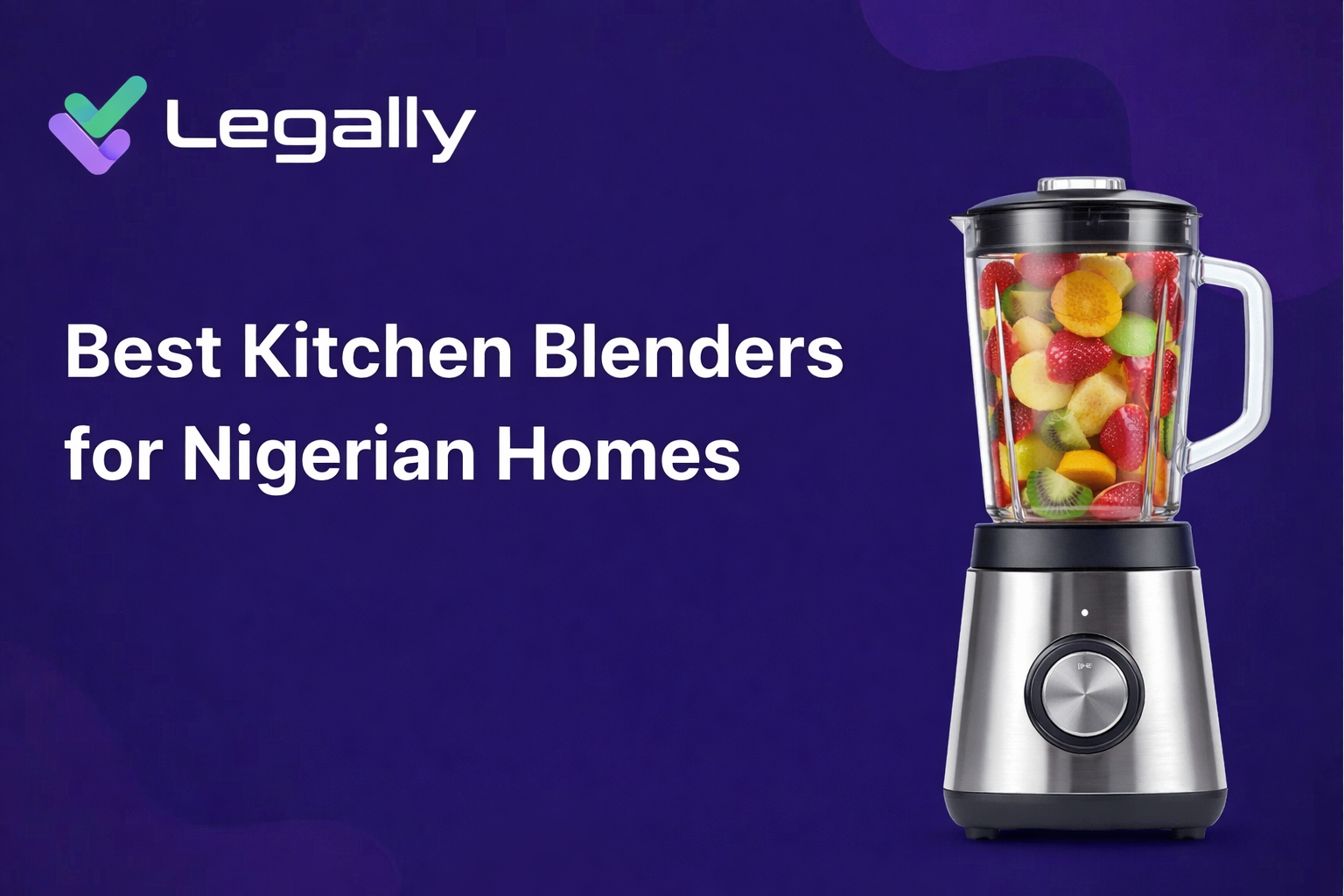 Best Kitchen Blenders for Nigerian Homes