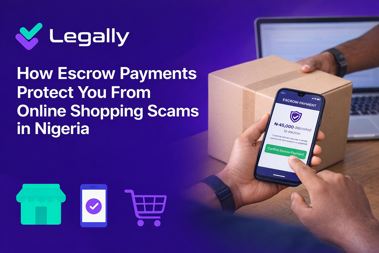 How Escrow Payments Protect You From Online Shopping Scams in Nigeria