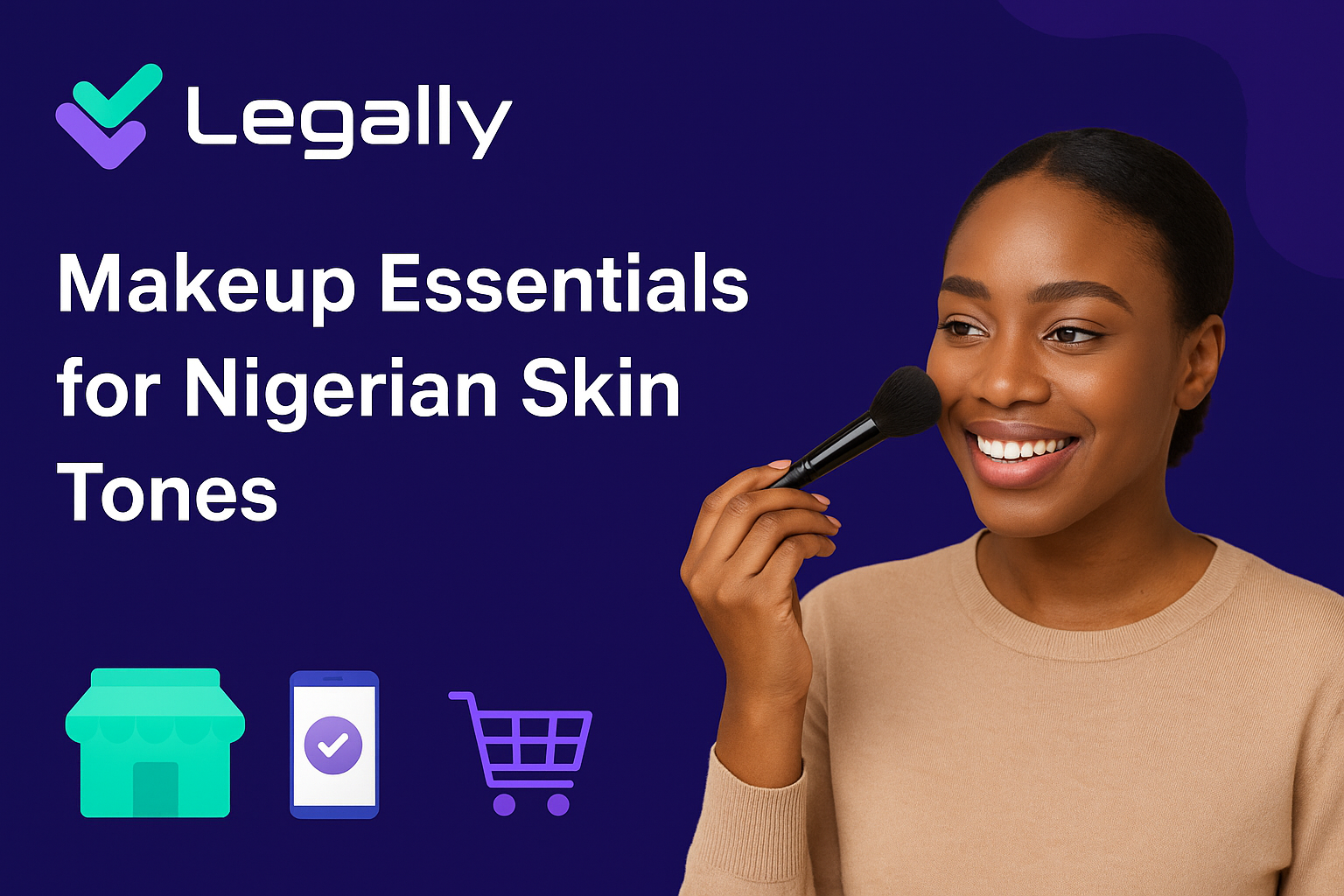 Makeup Essentials for Nigerian Skin Tones